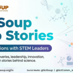 SciSoup Lab Stories: Conversations with STEM Leaders